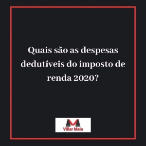 Despesas dedutíveis do IR 2020