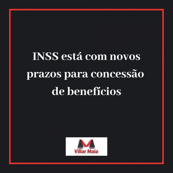 INSS e novos prazos