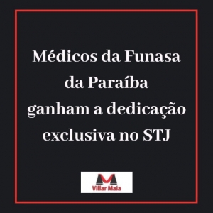 MAIS um grupo de médicos ganha no STJ a dedicação exclusiva